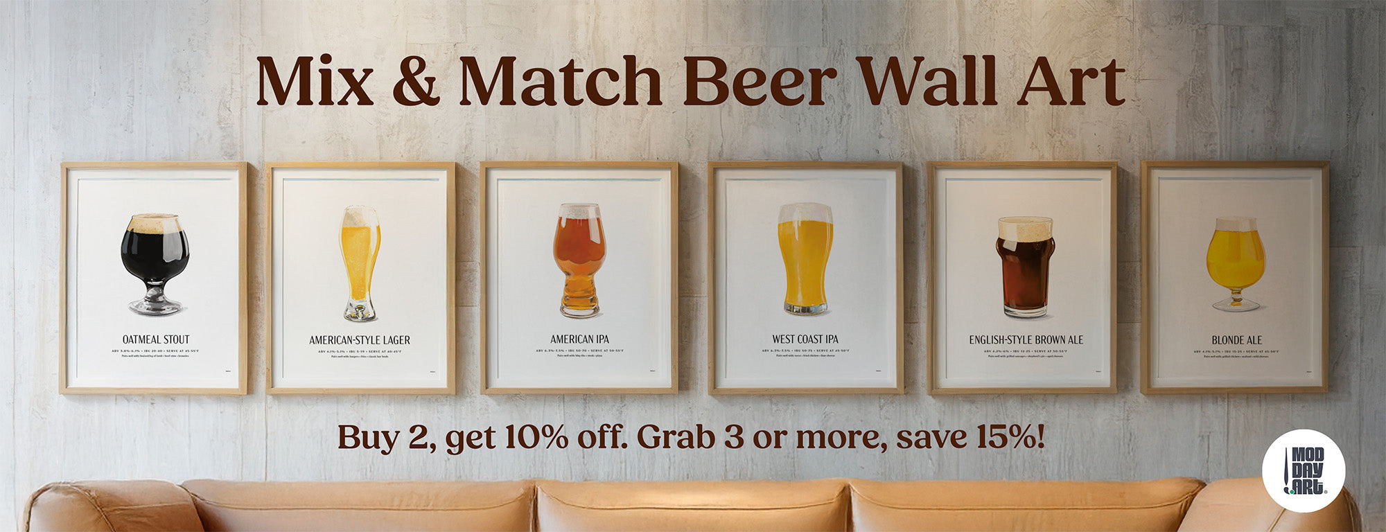 Beer wall art collection by Mod Day Art featuring six different beer styles - Oatmeal Stout, American Lager, IPA, West Coast IPA, Brown Ale, and Blonde Ale - framed prints with volume discount pricing for home bar decor.