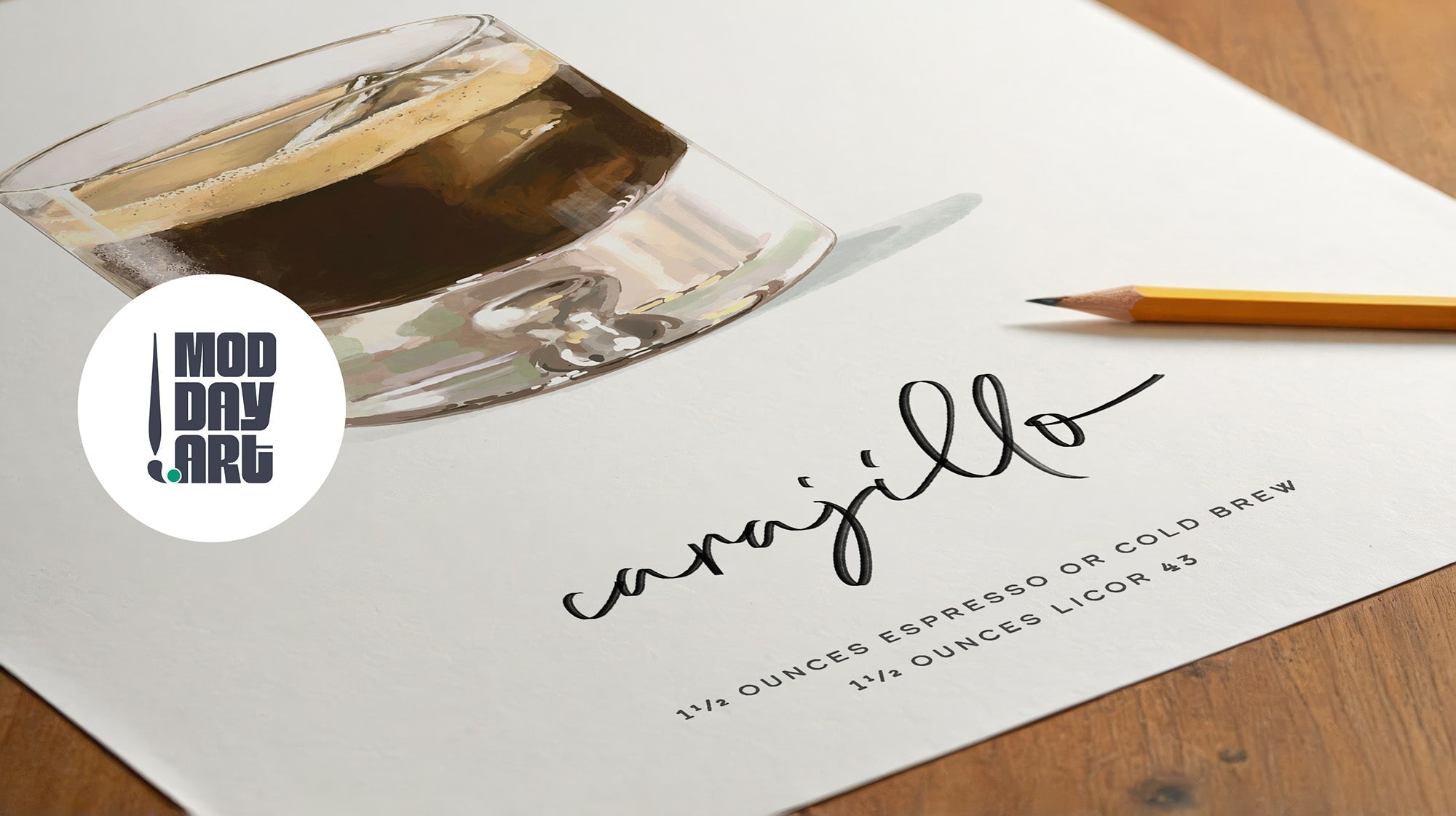 Hand-drawn Carajillo coffee cocktail illustration beside the handwritten espresso and Licor 43 recipe, Mod Day Art logo overlay.