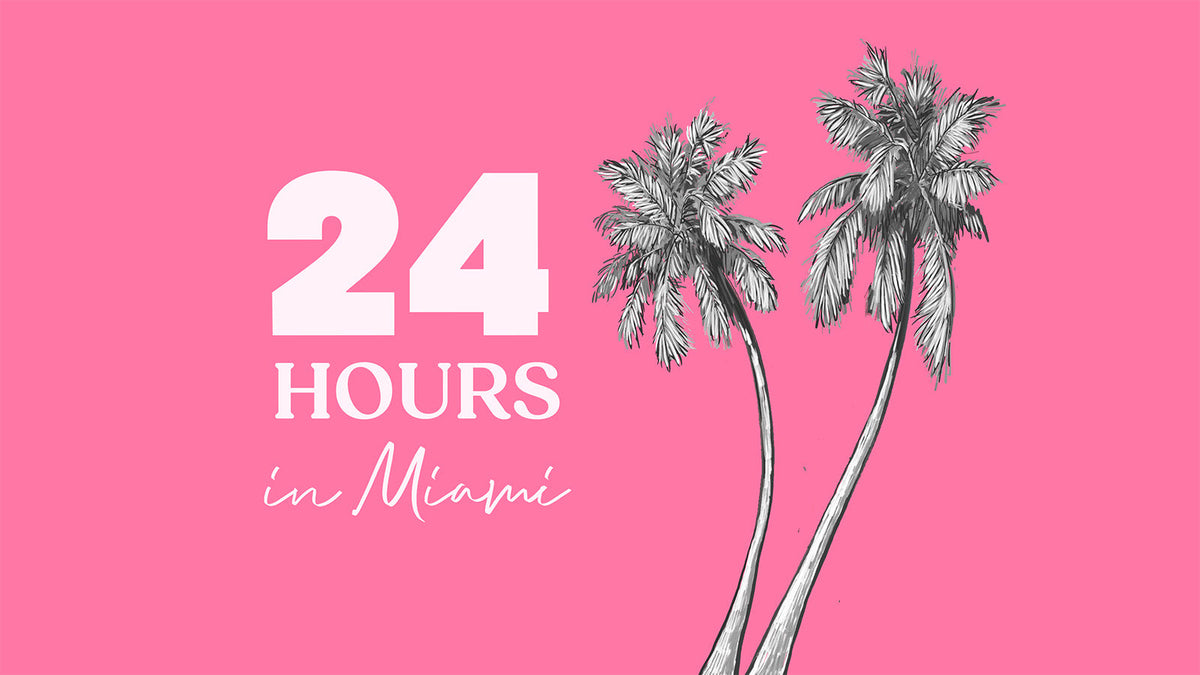 How to Spend 24 Hours in Miami Beach