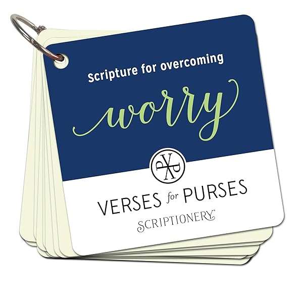 Verses for Purses, Scriptures On Fear And Anxiety and Overcoming Worry.