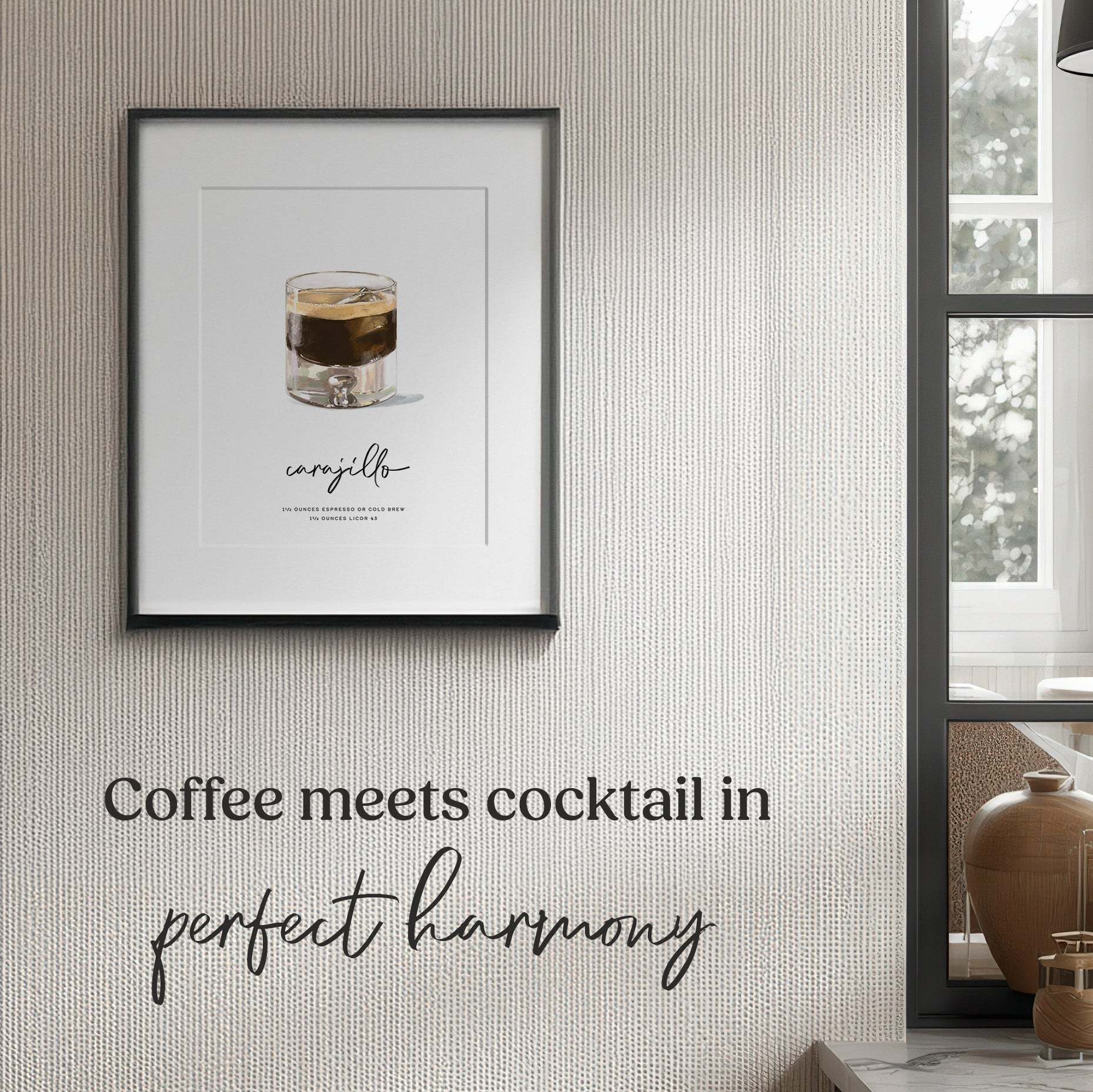 Framed carajillo cocktail recipe wall art displayed on textured wall with "Coffee meets cocktail in perfect harmony" text overlay in elegant typography