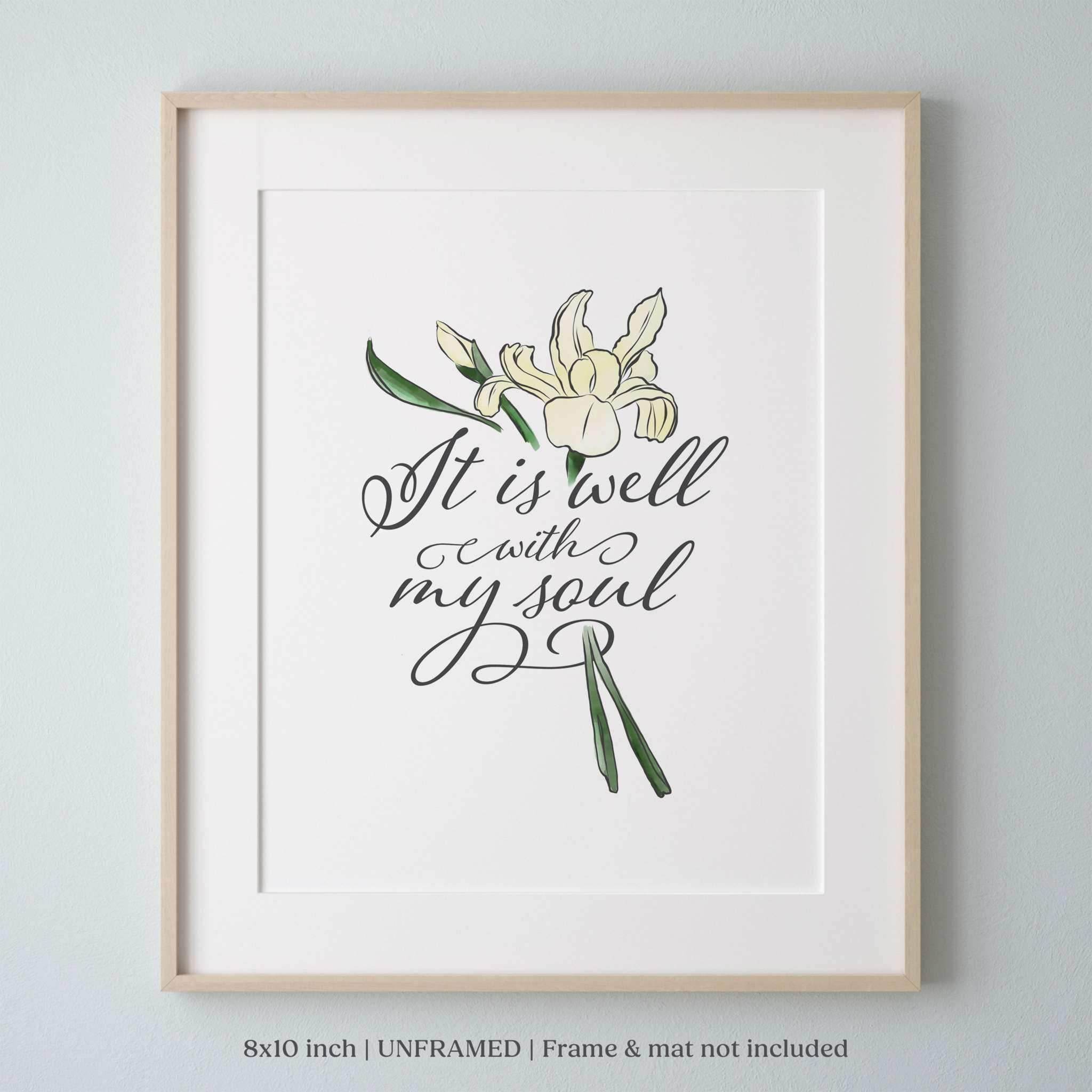 Christian wall art with "It Is Well With My Soul" and hand-drawn floral design, unframed 8x10 inch print.