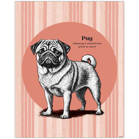 llustration of a pug with a quirky caption, set against a vertical striped background. Perfect pug wall art for dog lovers and home decor enthusiasts.