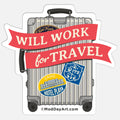 Will Work For Travel Sticker