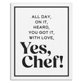 Yes Chef kitchen sign White kitchen wall art.